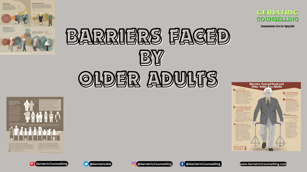 Barriers Faced by Older Adults