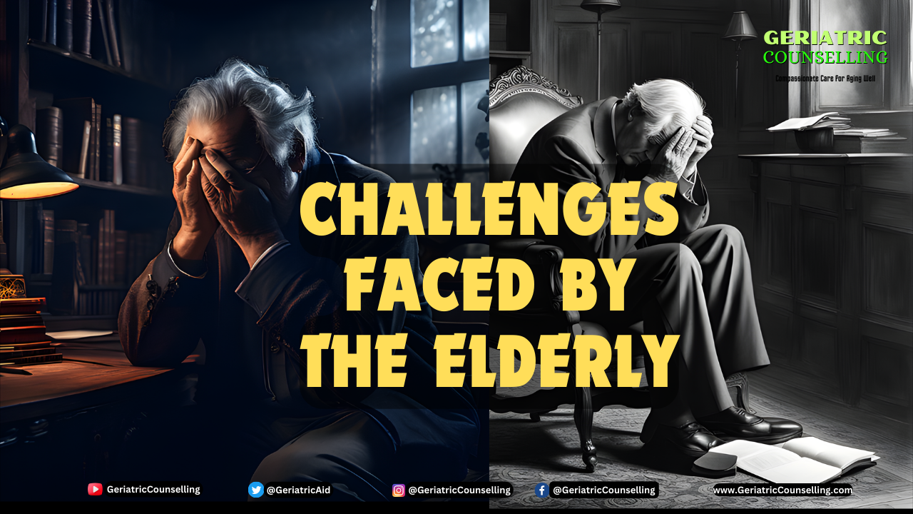 Challenges Faced by the Elderly